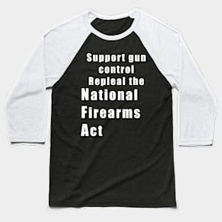 Repeal the NFA Baseball T-Shirt